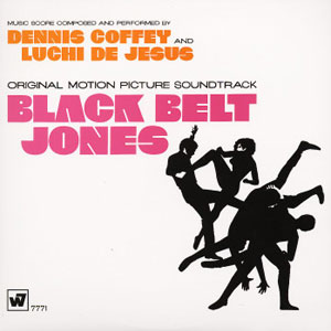 DENNIS COFFEY AND LUCHI DE JESUS - Black Belt Jones