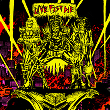 LIVE FAST DIE - Pissing On The Mainframe