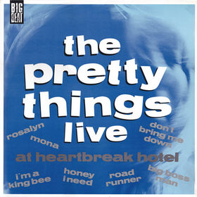 PRETTY THINGS - LIve At The Heartbreak Hotel