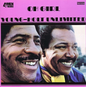YOUNG HOLT UNLIMITED - Oh Girl