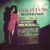 OBLIVIANS - Desperation