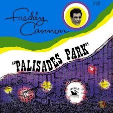 FREDDY CANNON - Palisades Park