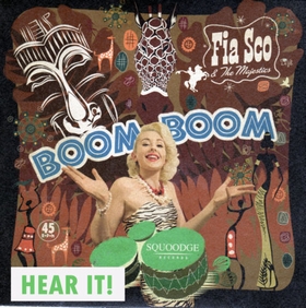 FIA SCO AND THE MAJESTICS - Boom Boom