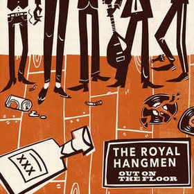  Royal Hangmen - Nitribitts  - Out On The Floor / She Don't Care
