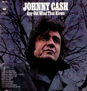 JOHNNY CASH - Any Old Wind That Blows