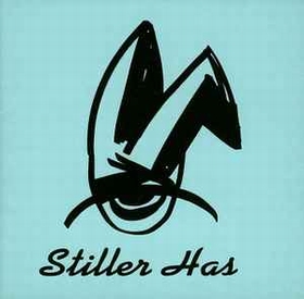 STILLER HAS - Stiller Has