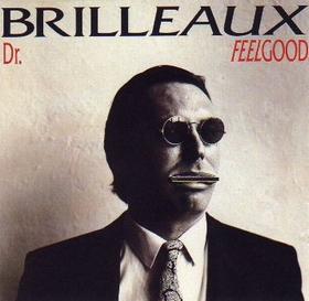 DR. FEELGOOD - Brilleaux