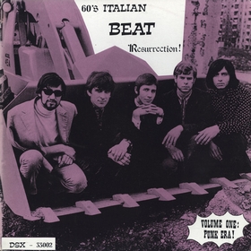 VARIOUS ARTISTS - 60's Italian Beat Resurrection! Volume One: Punk Era!
