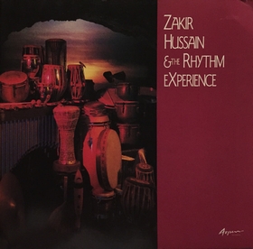  Zakir Hussain & The Rhythm Experience  - Zakir Hussain & The Rhythm Experience