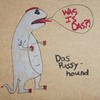 PUSSYHOUND, DAS