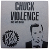 CHUCK VIOLENCE