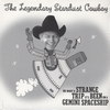 LEGENDARY STARDUST COWBOY