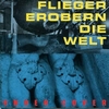 FLIEGER EROBERN DIE WELT