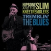 HIPBONE SLIM AND THE KNEE TREMBLERS