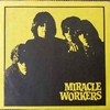 MIRACLE WORKERS