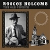 ROSCOE HOLCOMB