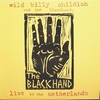 WILD BILLY CHILDISH AND THE BLACKHANDS