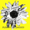 PSYCHO DAISIES