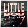 LITTLE BOB STORY