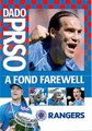 DADO PRSO - A FOND FAREWELL  (DVD)