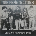 PENETRATORS - Live At Kenny's 1980