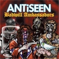 ANTiSEEN - Badwill Ambassadors