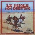 ENNIO MORRICONE - Le Pistole Non Discutono