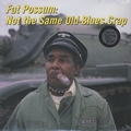 VARIOUS ARTISTS - Fat Possum - Not The Same Old Blues Crap