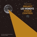 ROBOTS LES - PROJECT WORLD CONTROL