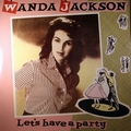WANDA JACKSON - Let's Have A Party