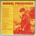 MODEL PRISONERS - You Know What I'm Talking About / Lesson In Life