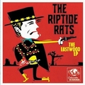 RIPTIDE RATS - The Eastwood