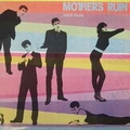 MOTHER'S RUIN - Want More