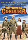 THEY CAME TO CORDURA (DVD)