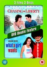 CHASING LIBERTY & WHAT A GIRL WANTS (DVD)