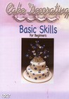 CAKE DECORATING-BASIC SKILLS (DVD)