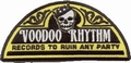 VOODOO RHYTHM LABEL PATCH