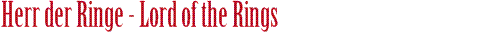 Herr der Ringe - Lord of the Rings